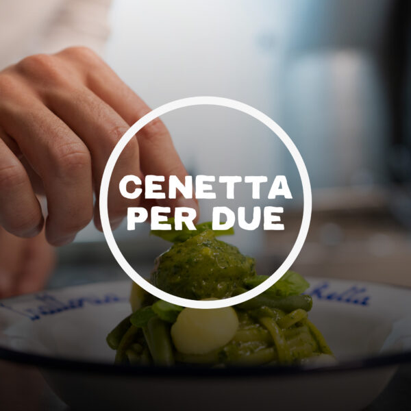 CENETTA PER DUE